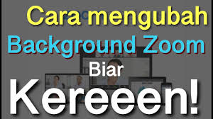 Check spelling or type a new query. Cara Mengganti Background Pada Zoom Meetings Zoom Cloud Meetings Youtube