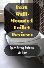 Best Wall Mounted Toilet Reviews 2019