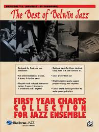 Best Of Belwin Jazz First Year Charts Collection For Jazz Ensemble