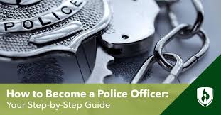 how to become a police officer your