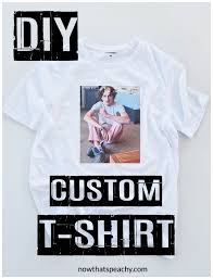 This is the easiest method for. How To Custom Print Your Own T Shirts Fashion Diy Now Thats Peachy