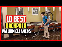 top 10 best backpack vacuum cleaners