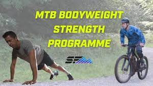 mtb bodyweight strength programme