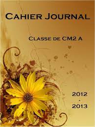 Page De Garde Cahier Journal Vierge - Cahier journal pour l'année 2012-2013 - La classe d'Elsile