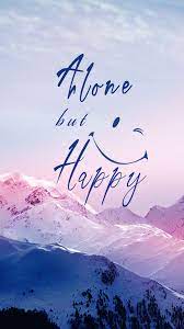 alone and happy wallpapers wallpaper cave