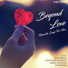 beyond love romantic songs for him