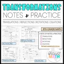 Some of the worksheets for this concept are translations in coordinate plane answer key translations work translations of shapes dilations and scale factors answers key transformations rotations on a coordinate plane integrated. Transformations Notes Practice Worksheets Kraus Math