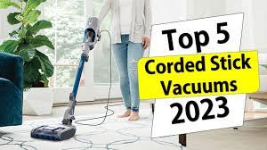 corded stick vacuums 2023