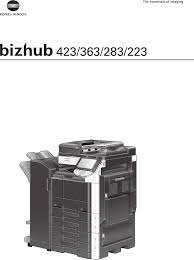 Bizhub 223 all in one printer pdf manual download. User Manual Konica Minolta Bizhub 283 112 Pages