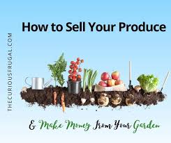 How To Your Produce Make Money