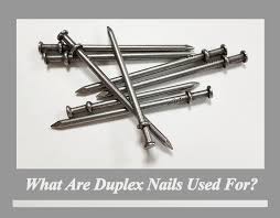 what are duplex nails used for top