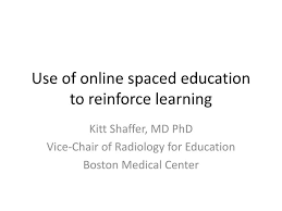 Ppt Use Of Online Spaced Education To Reinforce Learning