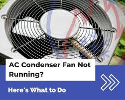 ac condenser fan not running here s