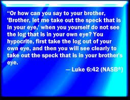 luke 6 42 either how can you say to