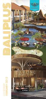 Mappa degli hotel nei dintorni di garden grove: Bali Plus English February 2015 By Bali Plus Magazine Issuu