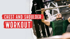 chest and shoulder workout exercsies