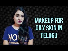 makeup for oily skin in telugu sweat