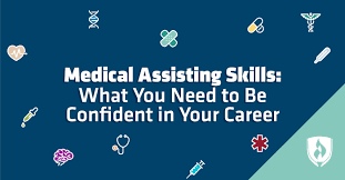 Medical Assisting Skills What You Need To Be Confident In Your