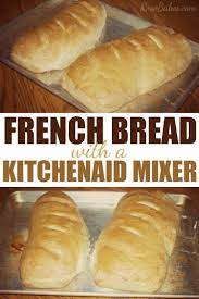 french bread with a kitchenaid mixer