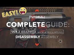 Tutorial Ver 2 Gearbox Complete Guide Disassembly Assembly