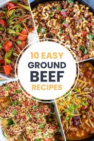 10 easy ground beef recipes momsdish