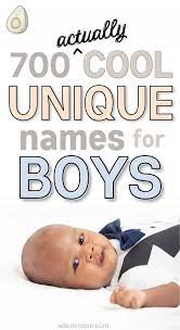700 unique boy names that are actually