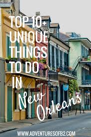 10 unique things to do in new orleans