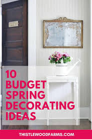 simple budget spring decorating ideas