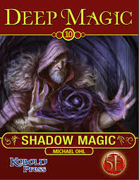 Book of ancient secrets prerequisite: Deep Magic Shadow Magic Pdf 5th Edition Kobold Press Store