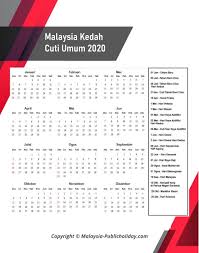 Rencana ini mengandungi semua malaysia cuti umum kalendar 2020. Kedah Cuti Umum Kalendar 2020