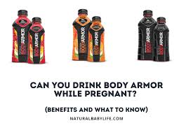 can you drink body armor while pregnant