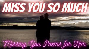 25 emotional i miss you poems for