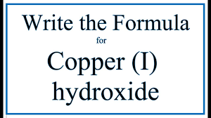 the formula for copper i hydroxide