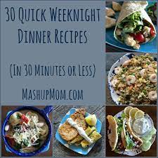 30 quick weeknight dinner recipes in 30