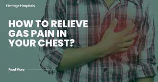 how to relieve gas pain in chest