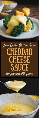 Feb 08, 2019 · this white cheese sauce without flour is simple to make and perfect for topping on nachos, fries, or even mac and cheese! Low Carb Cheddar Cheese Sauce Recipe Simply So Healthy