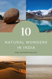 10 natural wonders in india that you