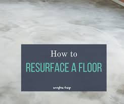 how to resurface a floor with concrete