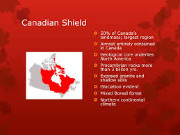 The climate of the canadian shield is different from the climate in alberta. Ppt Regional Geography Of Canada Powerpoint Presentation Free Download Id 1538770