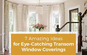 Transom Widows With Window Treatments