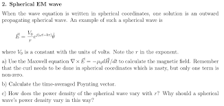 Solved 2 Spherical Em Wave When The