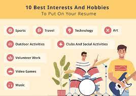 interests and hobbies to put on your resume