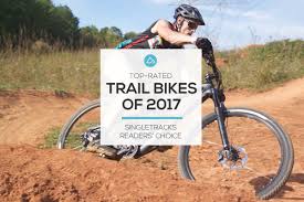 the top rated trail bikes of 2017