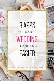 8 Apps To Make Wedding Planning Easier Wedding Planning