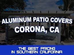 Patio Covers Corona Corona Patio