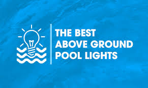 Best Above Ground Pool Lights Top 5 Lights Reviewed For 2018