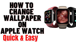 how to change wallpaper on apple watch