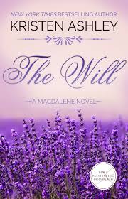 The Will (Magdalene, #1) by Kristen Ashley | Goodreads
