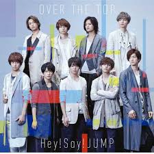 Hey Say Jumps Over The Top Tops Jpopasias Music Video