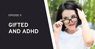 11 gifted and adhd tracy ot